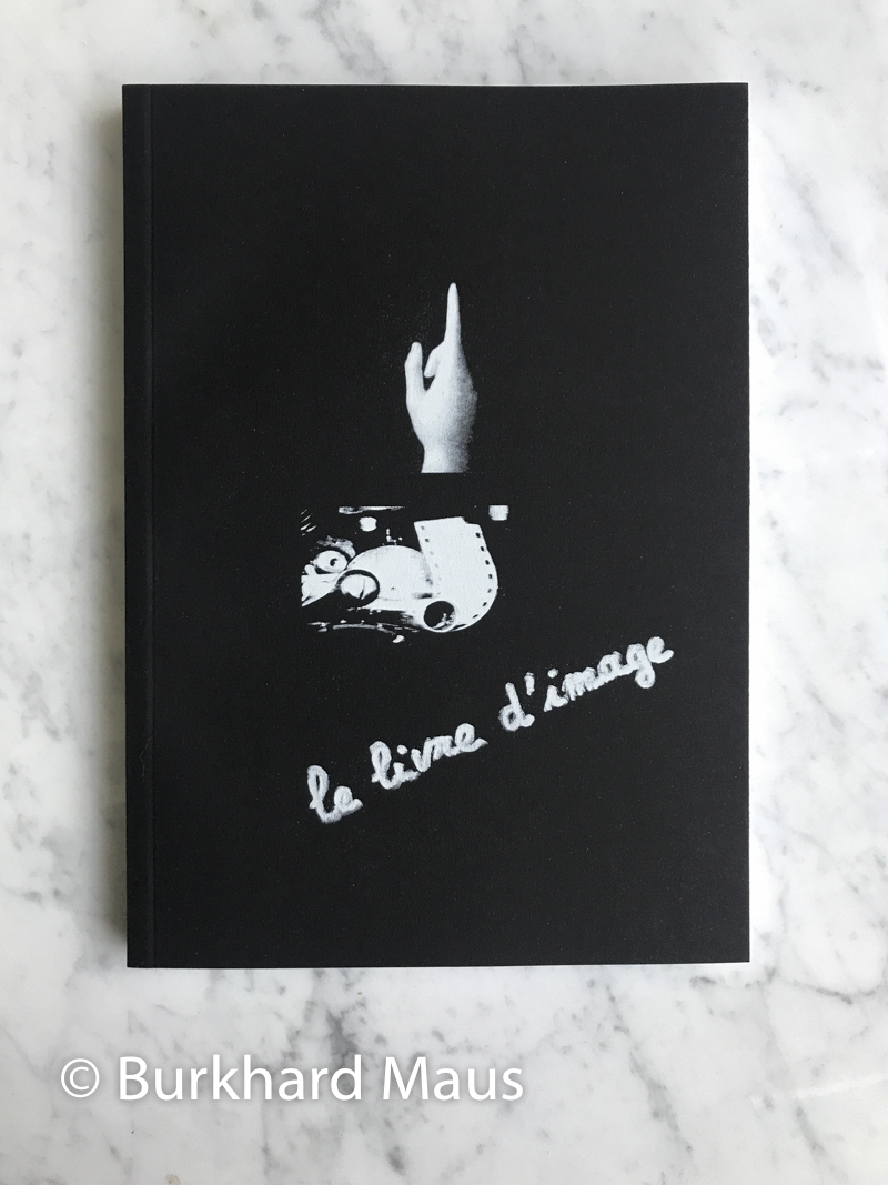 Jean-Luc Godard, "le livdre d'image", Casa Azul Films