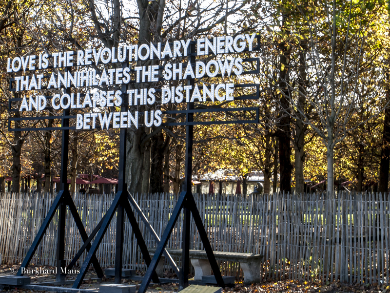 Robert Montgomery, "Love is the revolutionary energy", Paris+ par Art Basel, Jardin des Tuileries, Paris